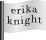 Erika Knight